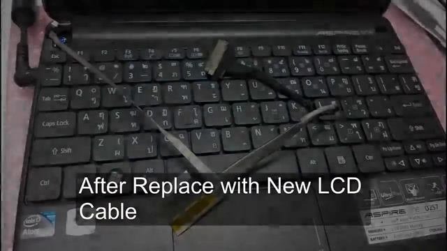 [Solved] Acer Aspire One D257 LCD Cable Problem