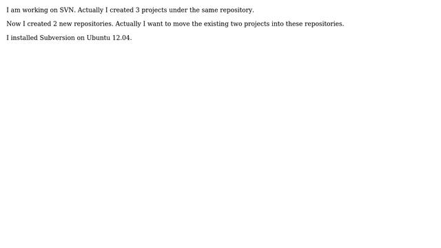 SVN: How to move the project from one repository to another repository