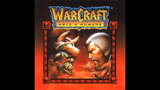 Warcraft I Soundtrack - Of Battle and Ancient Warcraft