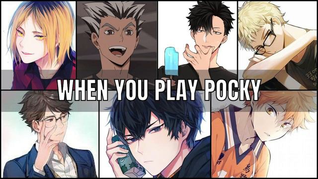 When you play pocky | haikyuu x Listener | haikyuu ASMR