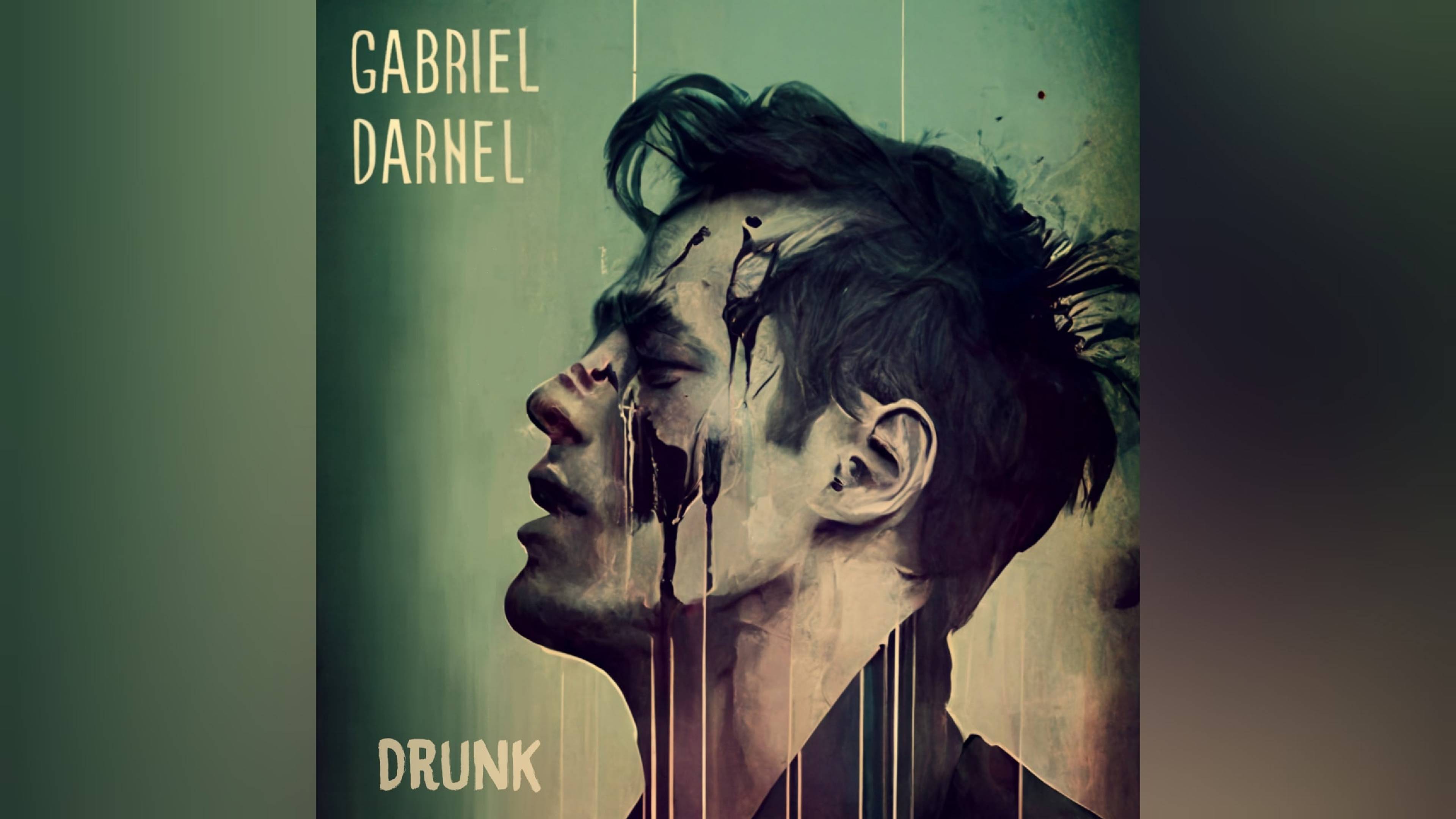 Gabriel Darnel - Drunk