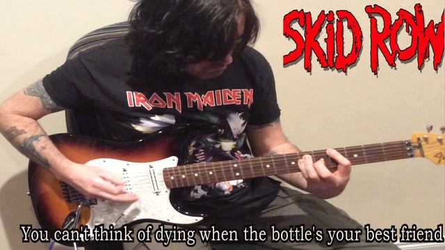 skidrow SKID-ROW 18 And Life  Guitar Cover WLyricsSolos