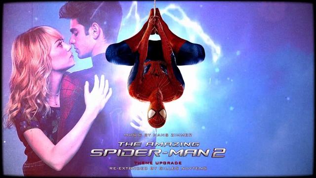 Hans Zimmer: The Amazing Spiderman 2 Theme UPGRADE [Re-Extended by Gilles Nuytens]