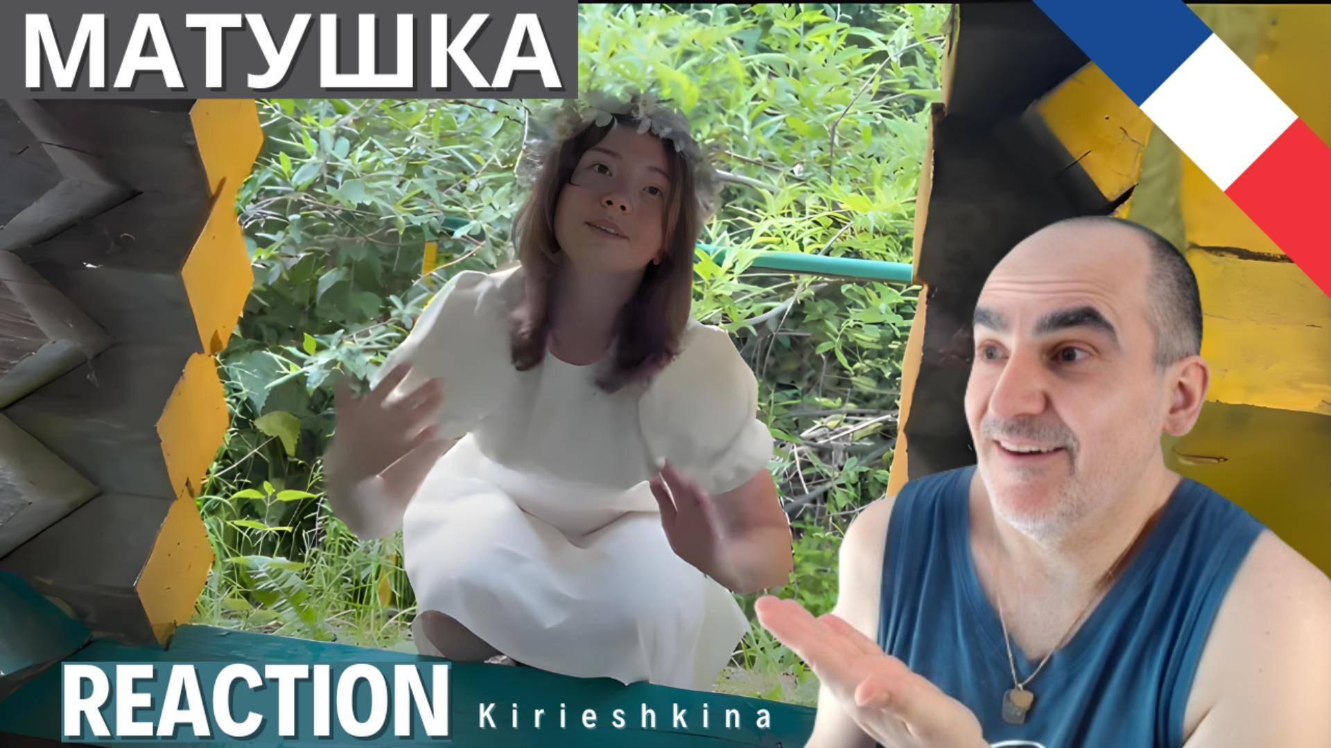 Kirieshkina- Кавер МАТУШКА ( Клип) ║ Réaction Française  !