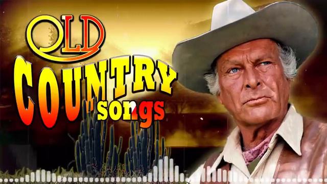 Greatest Hits Old Country Music Best Of All Time Best Old Country Songs Ever