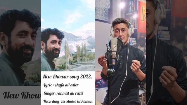 New Khowar song 2022//Lyrics Shafa ali asier//vocal // Rahmat ali razii.