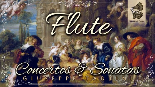 Концерты и сонаты для флейты | Джузеппе Тартини | Мастер эпохи барокко