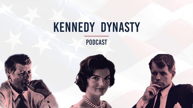 Jackie & Lee - Kennedy Dynasty Podcast