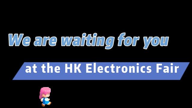 Hongkong Electronics Fair 2024
Booth No.5C-B25,27
Date:13th-16th April,2024