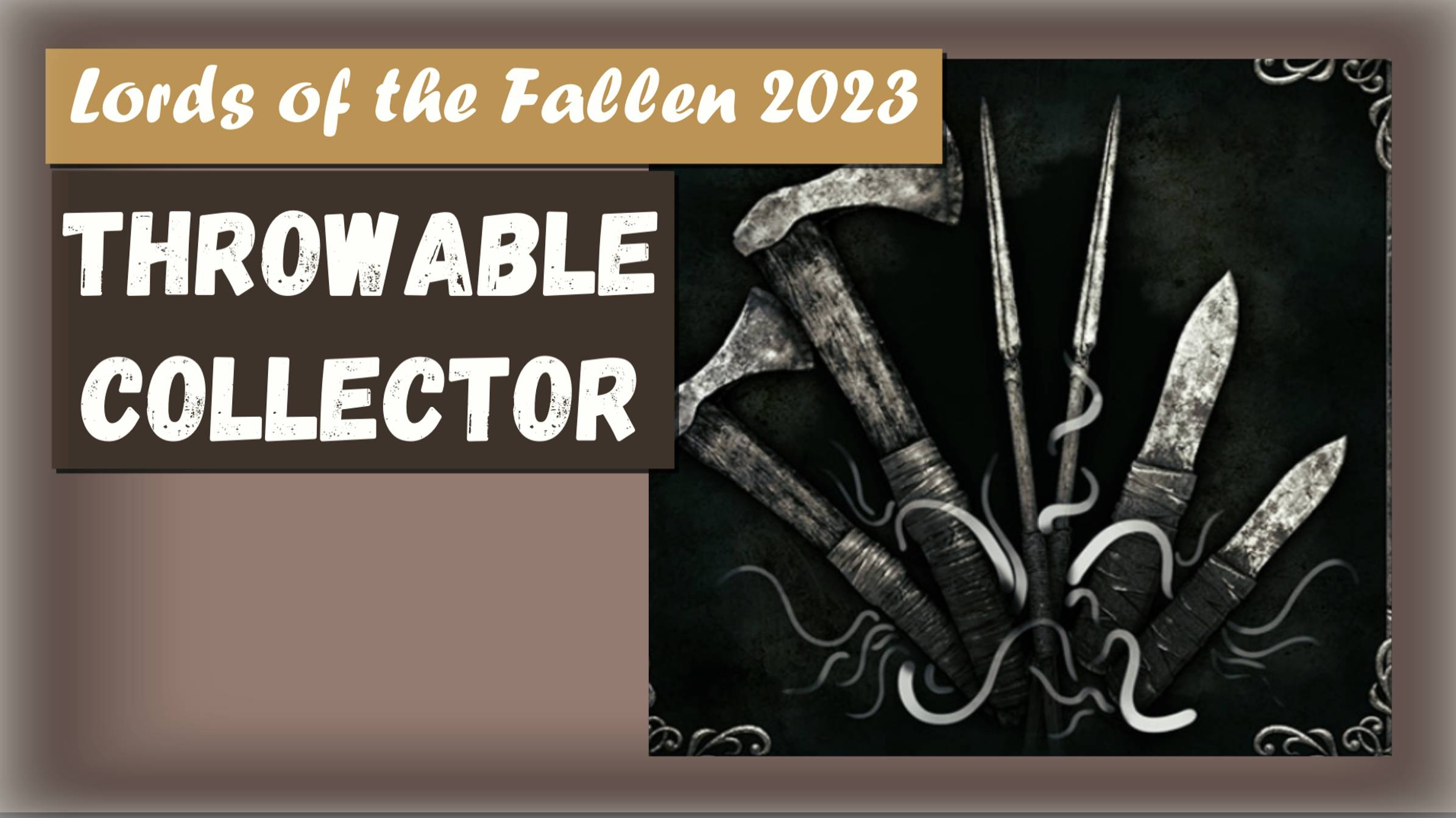 Lords of the Fallen 2023. Трофей " Throwable Collector " Соберите все бросаемые предметы.