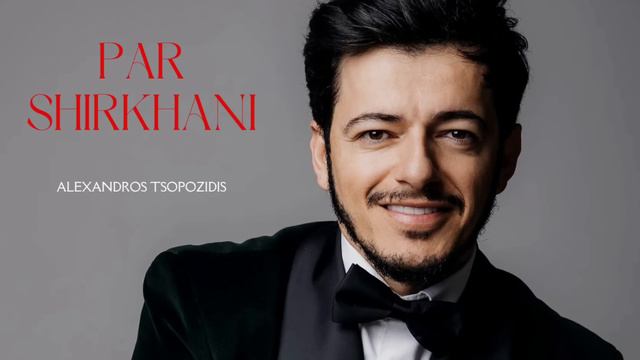 Alexandros Tsopozidis-PAR SHIRKHANI 2024