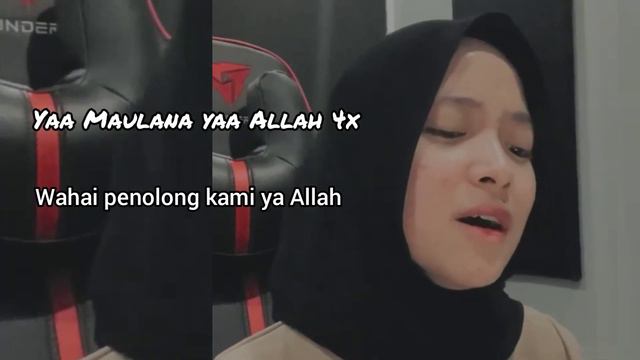 ya Maulana ya Allah - Nissa Sabyan cover lirik+terjemahan | suaranya bikin meleleh