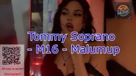 МУЗЫКА Tommy Soprano - M16 - Malumup.