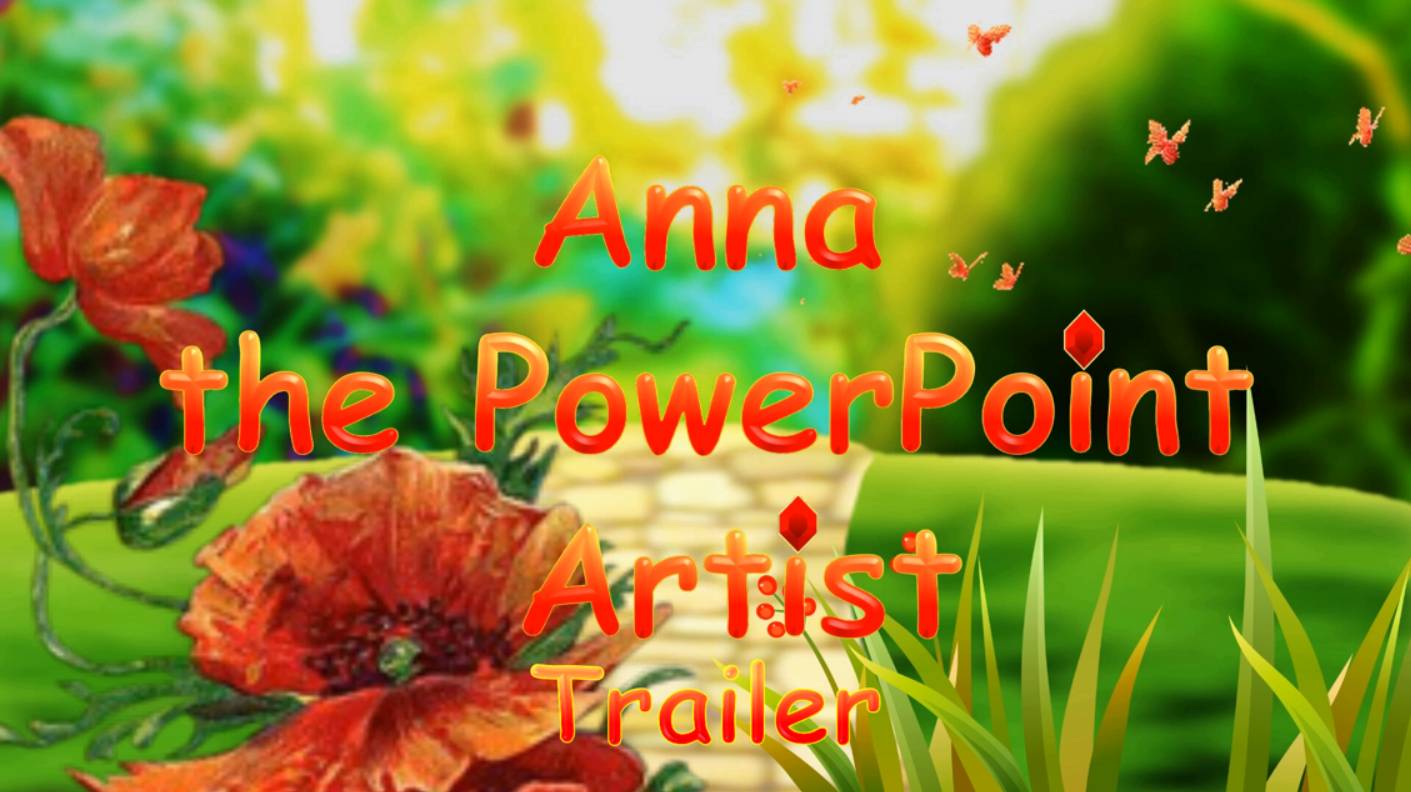 Anna the PowerPoint Artist Trailer
