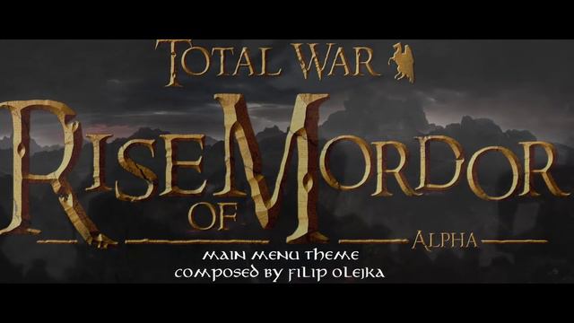 Total War Rise of Mordor Main Menu Theme Soundtrack by Filip Olejka (Official Track)