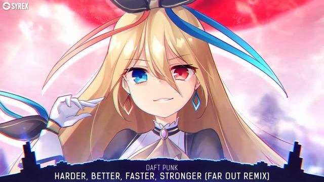 Nightcore - Harder, Better, Faster, Stronger (Far Out Remix)