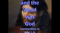 The Word was God, Commentary on John 1:1c