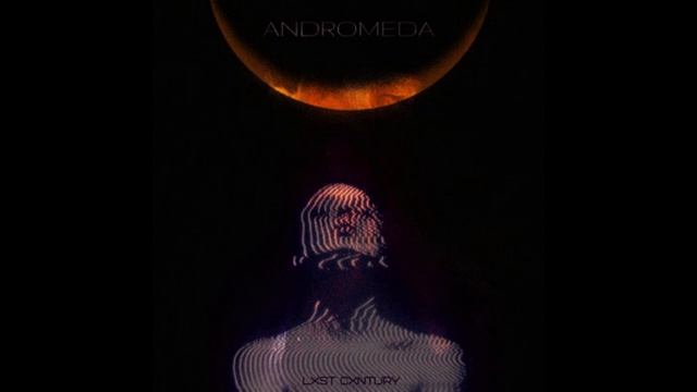 @LXSTCXNTURY555 - Andromeda remake by @spacemane_official