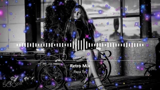 RETRO MIX by Papa Tin Best Deep House Vocal  Nu Disco
