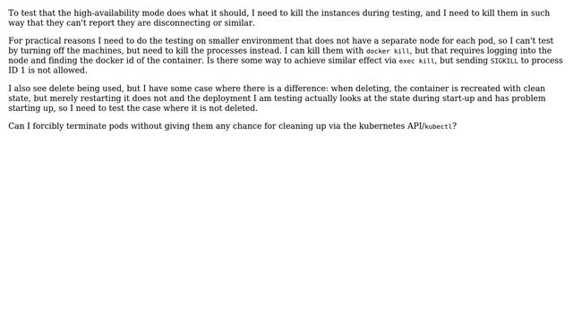 DevOps & SysAdmins: Ungracefully terminating pods