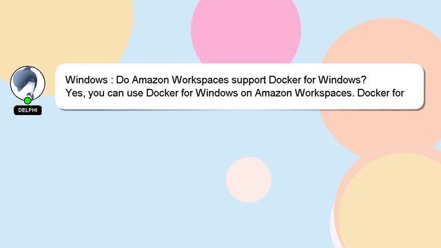 Windows : Do Amazon Workspaces support Docker for Windows?