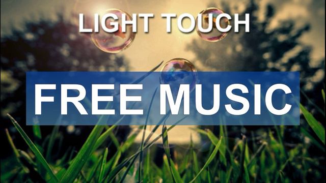 Light touch (Free Music)