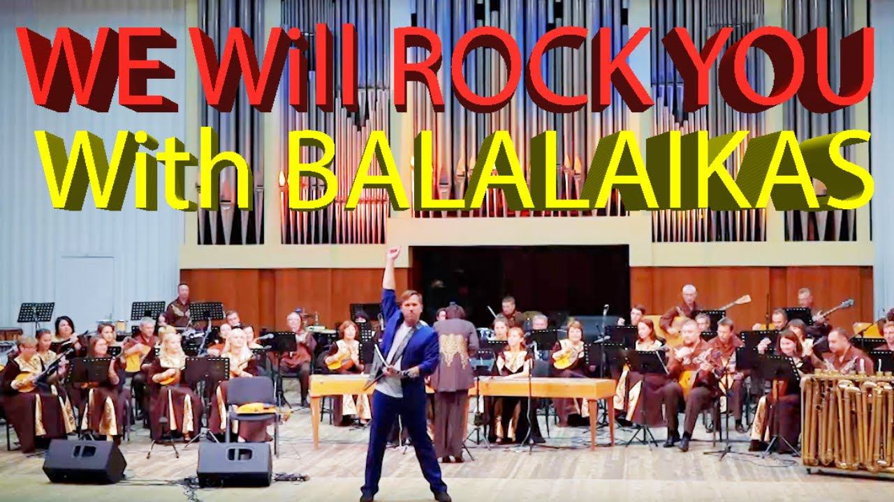 We will rock you with BALALAIKAS