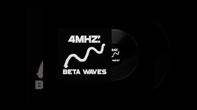 Beta Waves by 4MHZ MUSIC (Single)