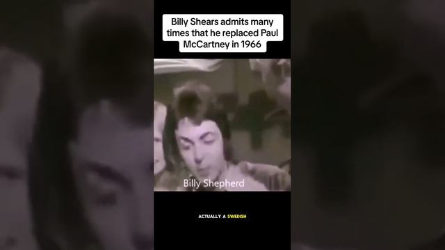 Billy Shears Admits he replaced Paul McCartney in 1966