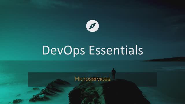 DevOps Essentials / Chapter 3.8: Microservices