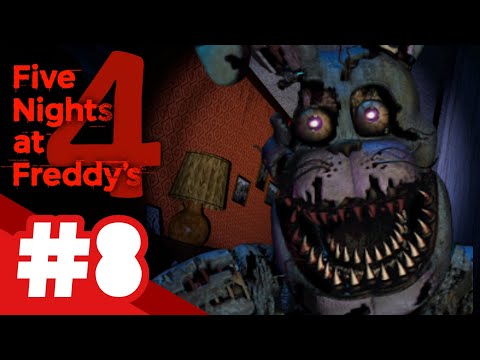 Five Nights at Freddy's 4 / НОВАЯ 8 НОЧЬ / #8