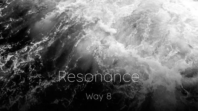 Way 8 — Resonance (full song)