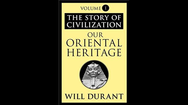 Story of Civilization 01.02 - Will Durant