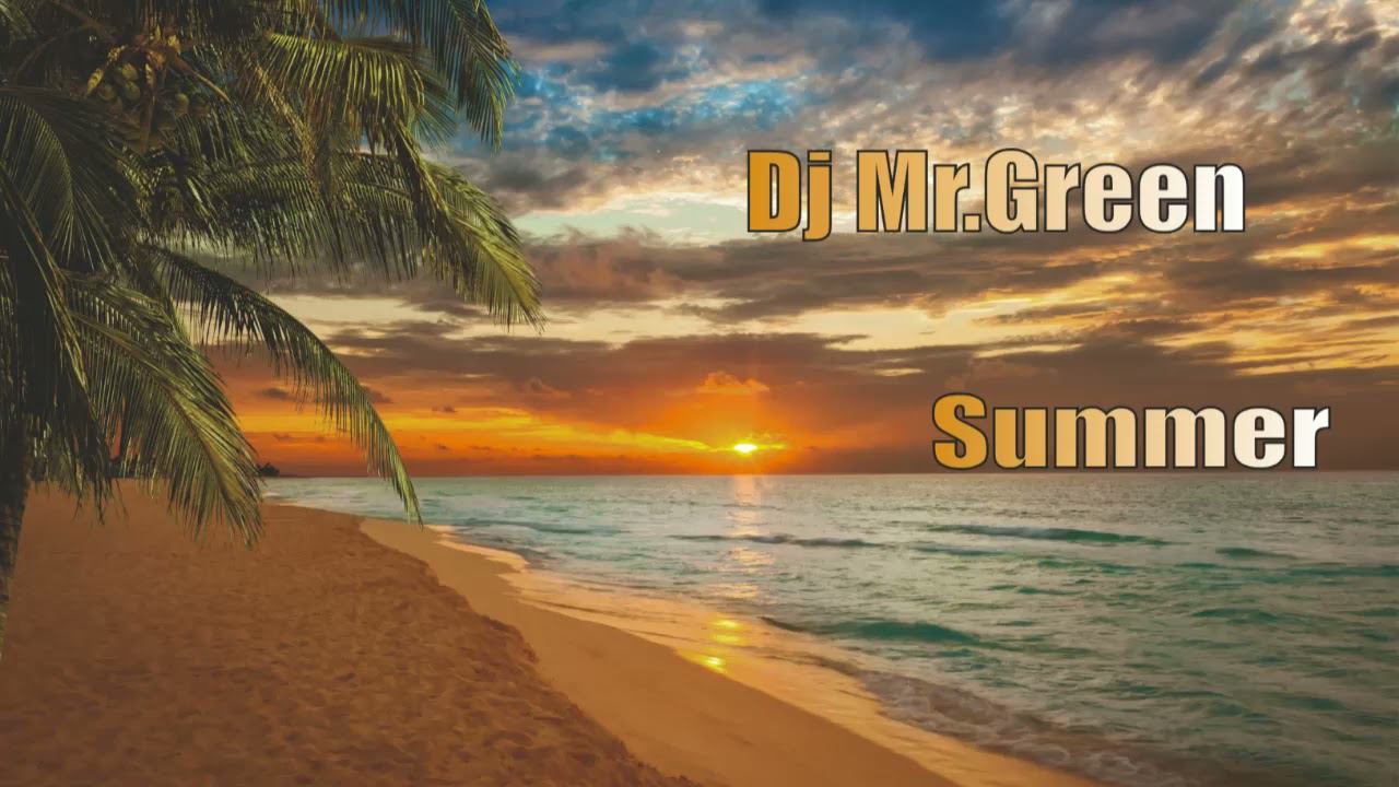 Dj Mr Green - Summer