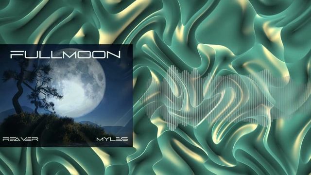 2021DubstepDeep Dub Fullmoon -- Reaver Myles