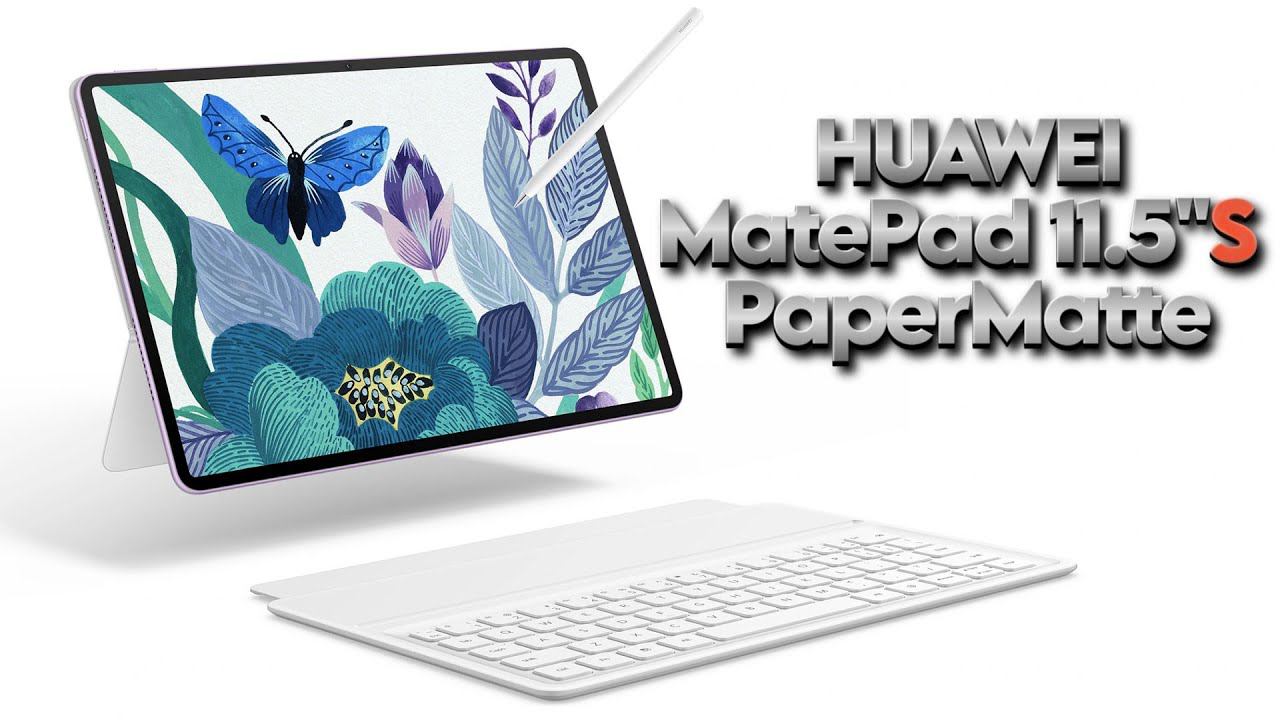 Обзор Huawei MatePad 11,5″S PaperMatte Edition