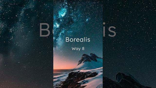Way 8 — Borealis