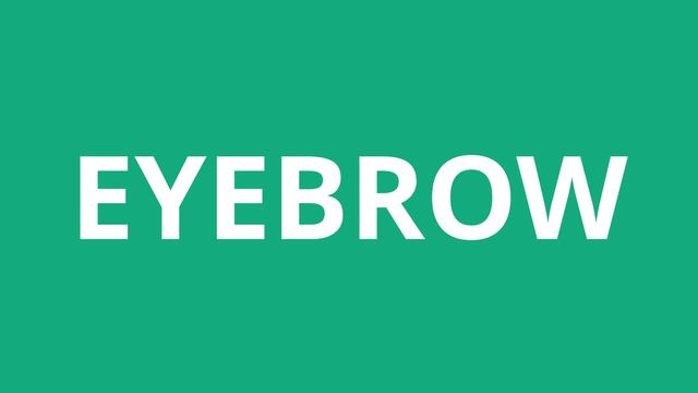How To Pronounce Eyebrow - Pronunciation Academy