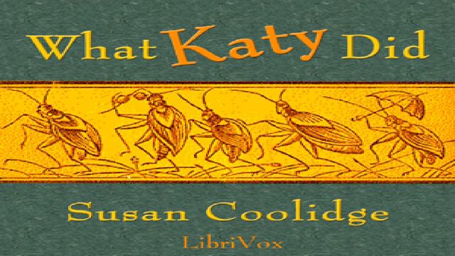 What Katy Did (version 2) | Susan Coolidge | Children's Fiction, General Fiction | English | 1/3