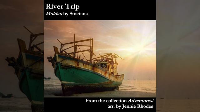 River Trip (Moldau by Smetana arr. for 3 violins and piano)