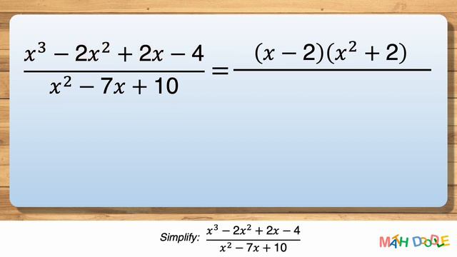 Simplifying Rational Expression “(𝑥^3 – 2𝑥^2 + 2𝑥 – 4)/(𝑥^2 – 7𝑥 + 10)” | Step-by-Step Algebra