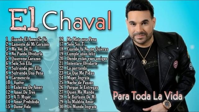 El Chaval De La Bachata - Mix De Sus Mejores Canciones Para Toda La Vida