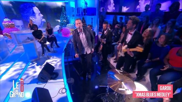 Garou - Xmas Blues Medley Live  Le Grand 8
