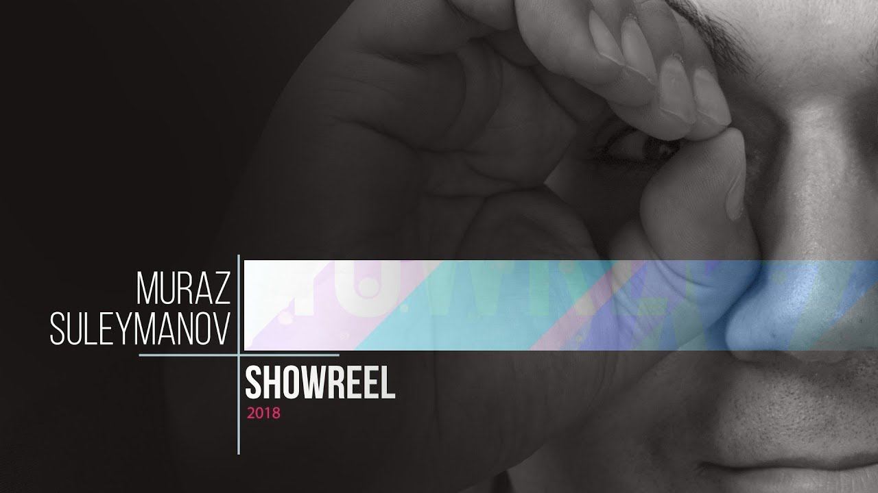 Muraz Suleymanov Showreel