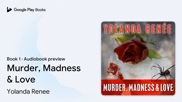 Murder, Madness & Love Book 1 By Yolanda Renee · Audiobook Preview