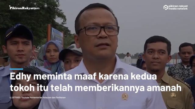 Habis Jaksa Pinangki Terbitlah Mantan Menteri KKP Edhy Prabowo: Ketika Anak ‘Dibawa’ di Persidangan