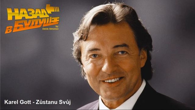 Karel Gott - Zůstanu Svůj (Back to the Future Remix)