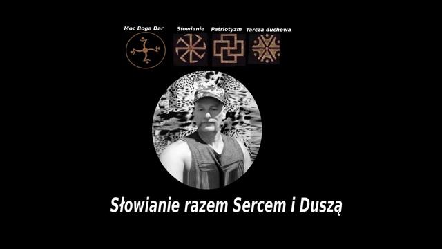 Piosenka - ( Słowianie zawsze razem ,sercem i duszą. )