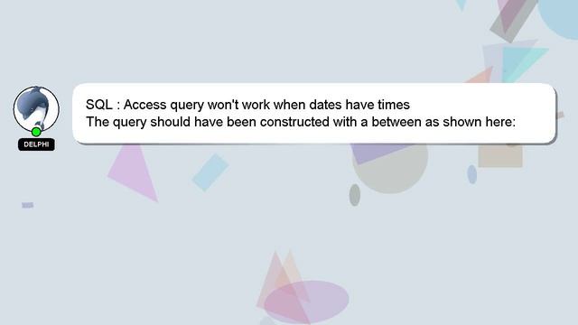 SQL : Access query wont work when dates have times