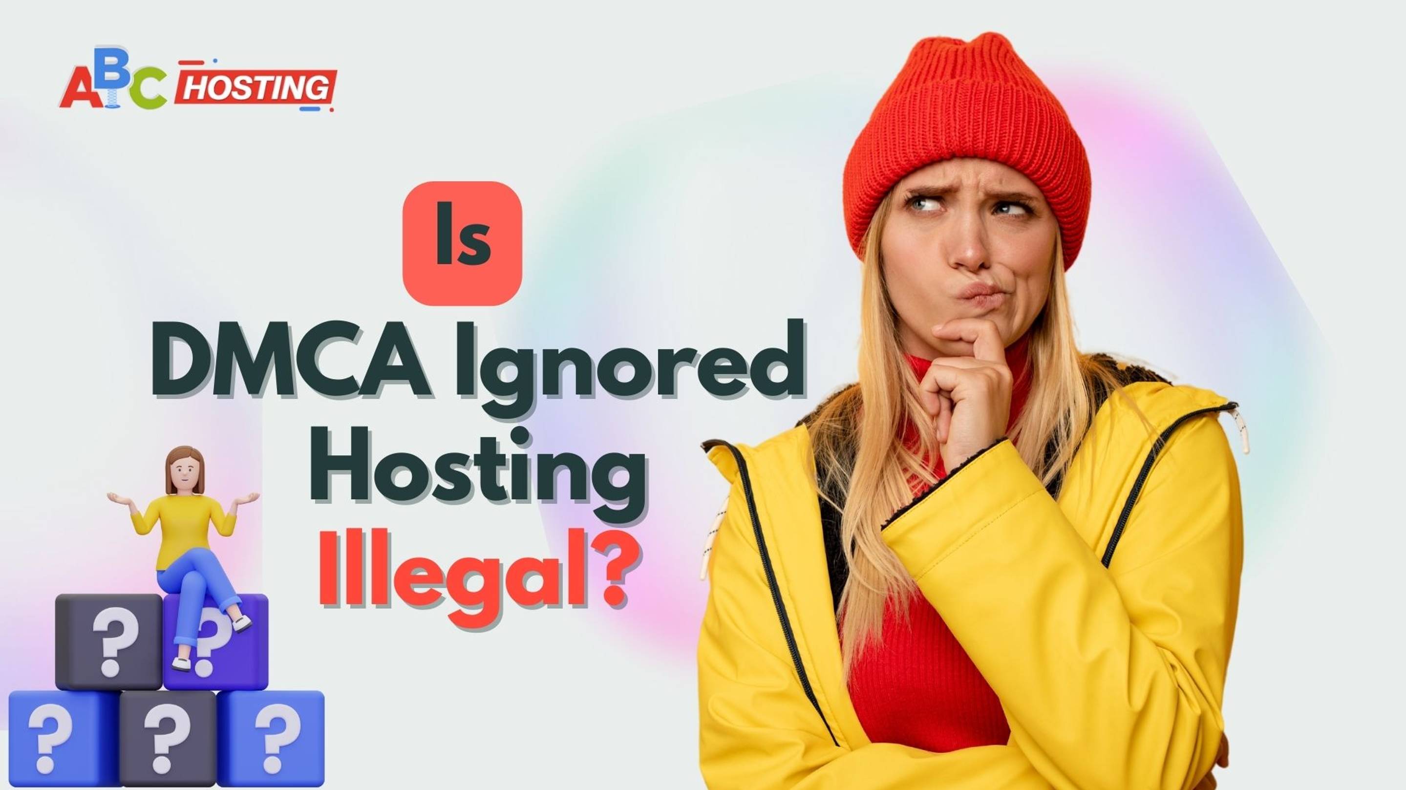 Is DMCA Ignored Hosting Illegal?